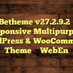 Betheme v27.2.9.2 – Responsive Multipurpose WordPress & WooCommerce Theme – WebEn