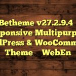 Betheme v27.2.9.4 – Responsive Multipurpose WordPress & WooCommerce Theme – WebEn