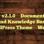 Docly v2.1.0 – Documentation And Knowledge Base WordPress Theme – WebEn