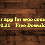 Flutter app for woo commerce v2.0.21 – Free Download