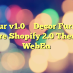 Furetur v1.0 – Decor Furniture Store Shopify 2.0 Theme – WebEn