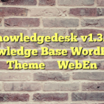 Knowledgedesk v1.3.8 – Knowledge Base WordPress Theme – WebEn