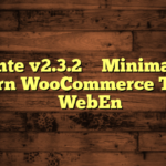 Konte v2.3.2 – Minimal & Modern WooCommerce Theme – WebEn