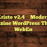 Kristo v2.4 – Modern Magazine WordPress Theme – WebEn