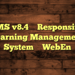 LMS v8.4 – Responsive Learning Management System – WebEn