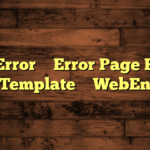TechError – Error Page HTML Template – WebEn