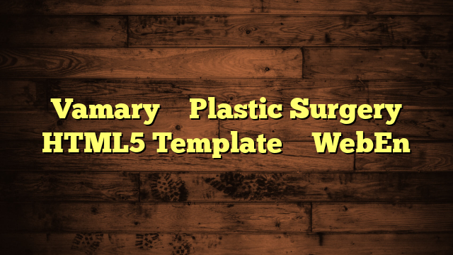 Vamary – Plastic Surgery HTML5 Template – WebEn