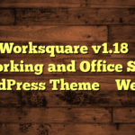 Worksquare v1.18 – Coworking and Office Space WordPress Theme – WebEn