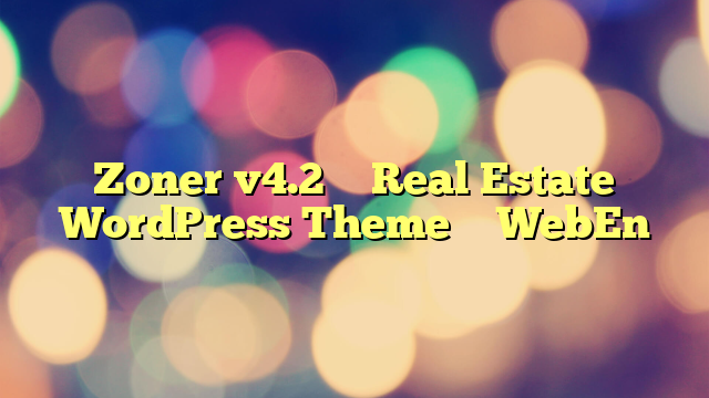 Zoner v4.2 – Real Estate WordPress Theme – WebEn