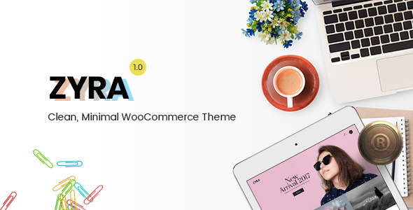 Zyra v140 – Clean Minimal WooCommerce Theme| Zyra v1.5.0 – Clean, Minimal WooCommerce Theme