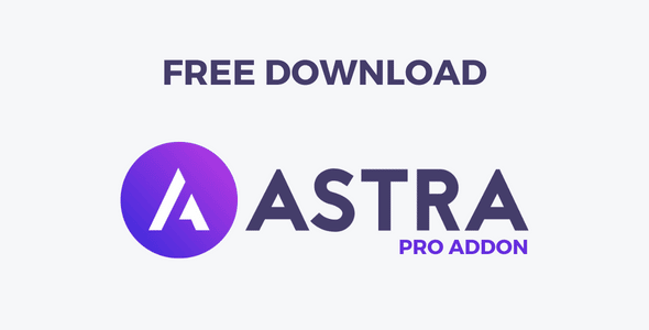 astra pro addon free download| Free Download Astra Pro Addon v4.3.2 Theme WordPress